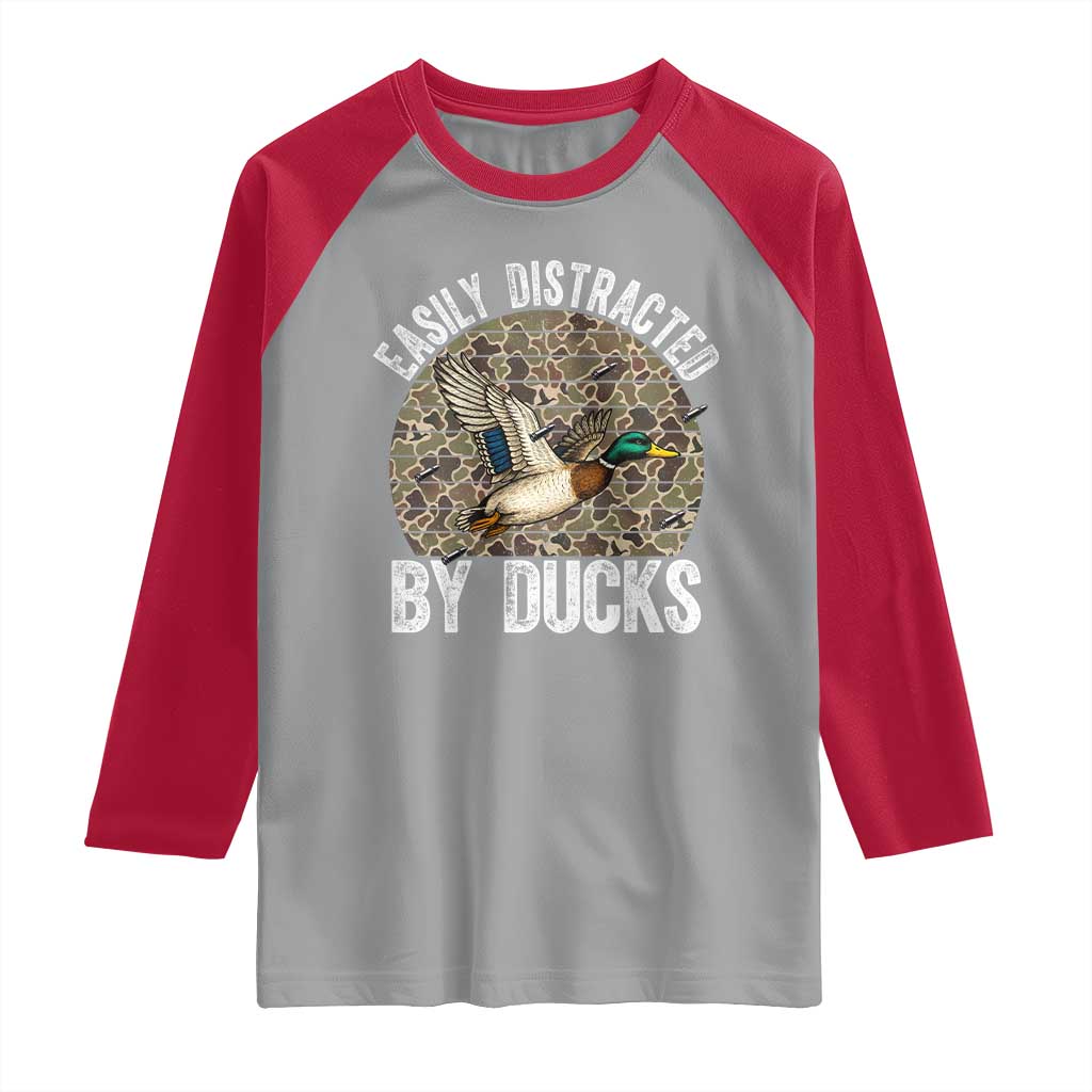 Duck Hunting Gift Raglan Shirt Easily Distracted By Ducks - Wonder Print Shop