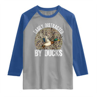 Duck Hunting Gift Raglan Shirt Easily Distracted By Ducks - Wonder Print Shop