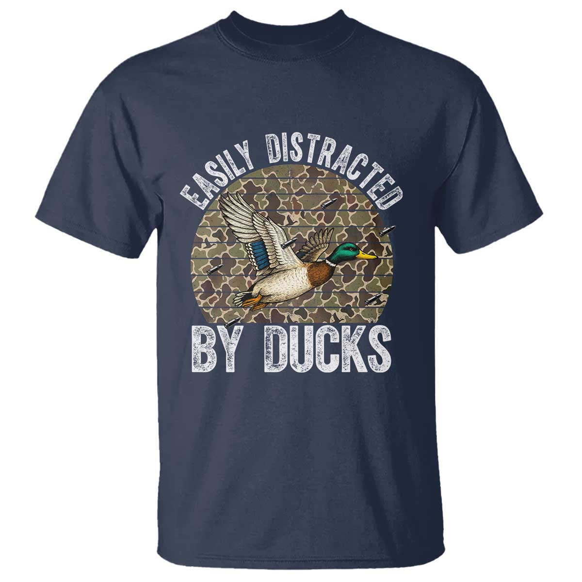 Duck Hunting Gift T Shirt Easily Distracted By Ducks - Wonder Print Shop