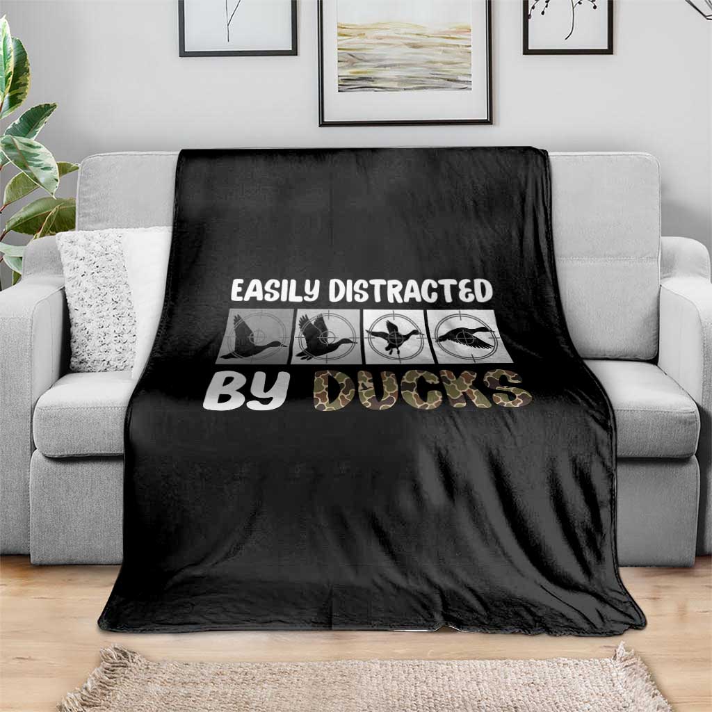 Funny Hunting Gift Throw Blanket Easily Distracted By Ducks Outdoor Lover - Wonder Print Shop
