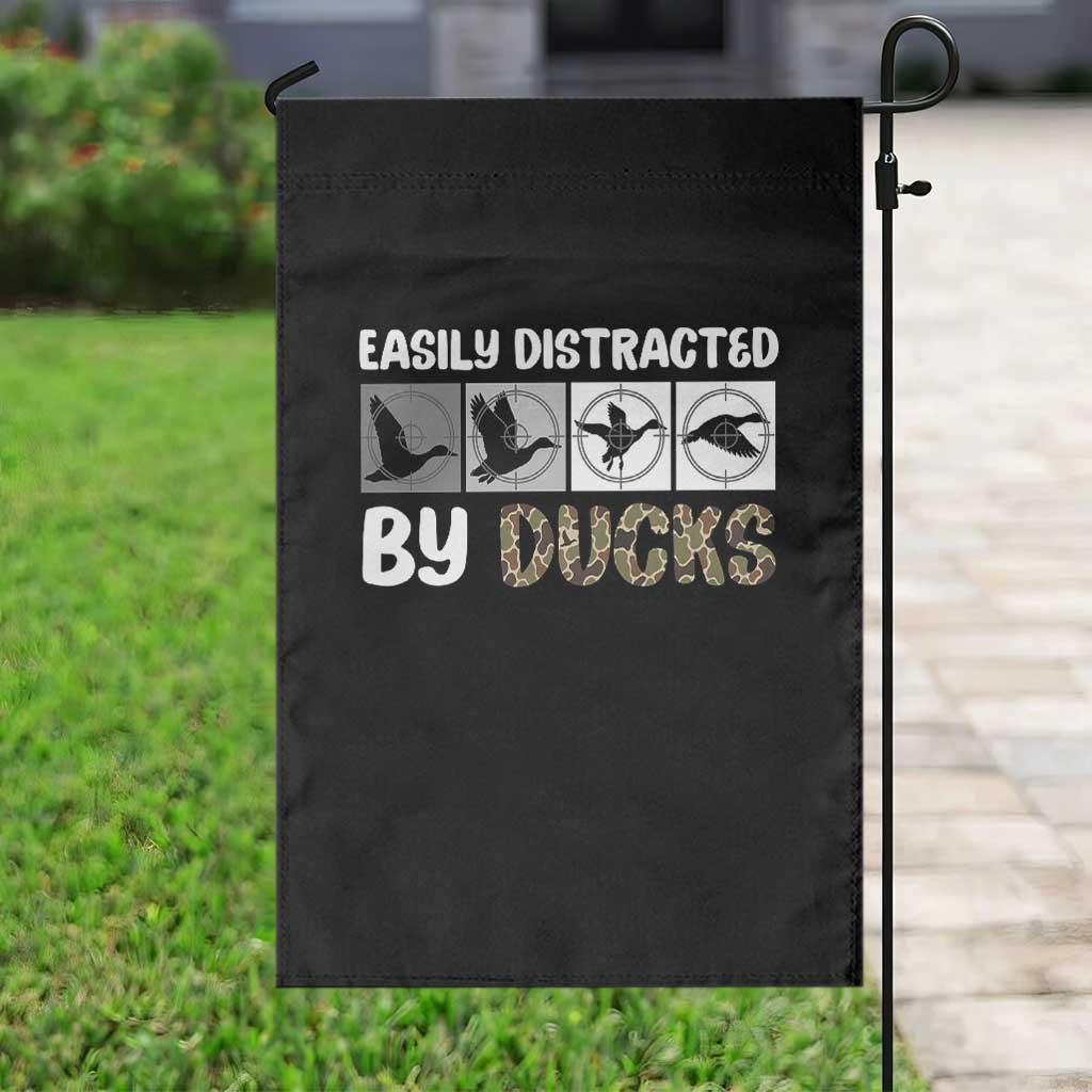 Funny Hunting Gift Garden Flag Easily Distracted By Ducks Outdoor Lover - Wonder Print Shop