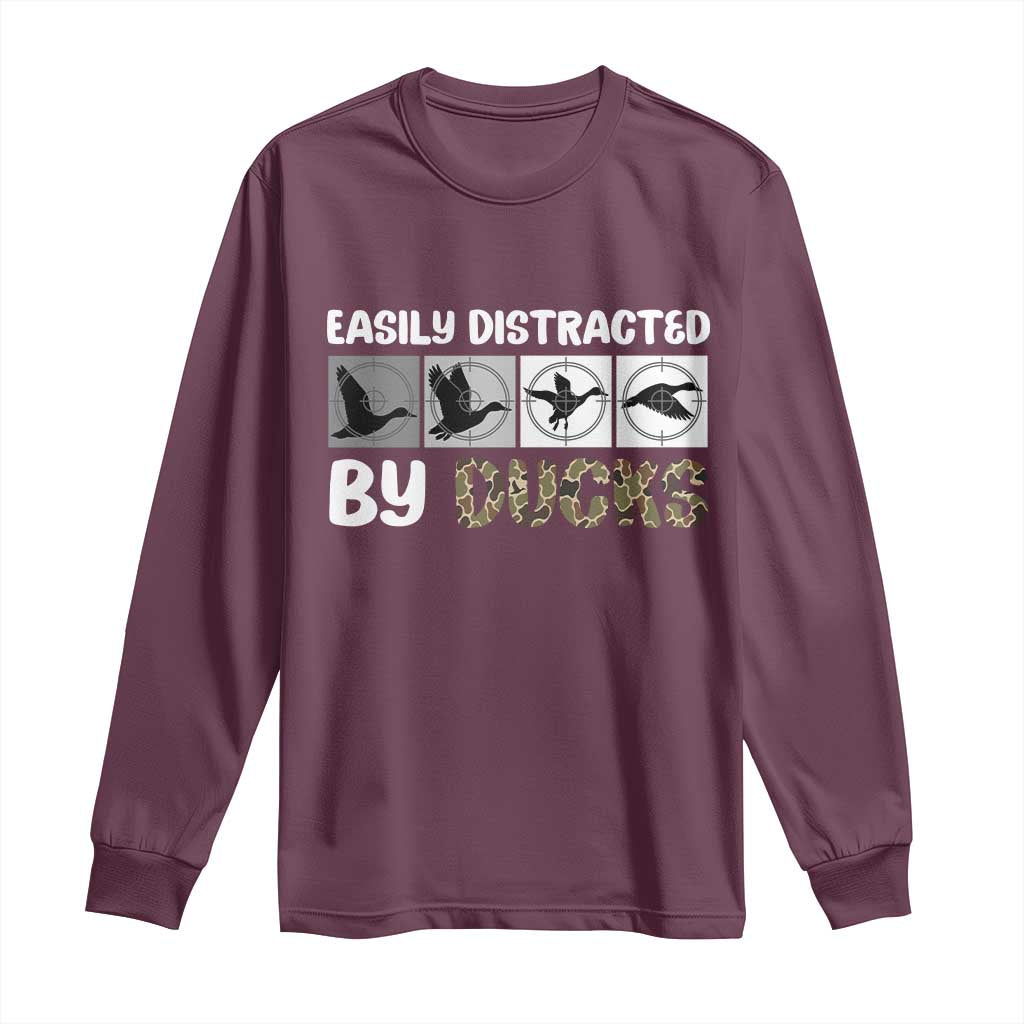 Funny Hunting Gift Long Sleeve Shirt Easily Distracted By Ducks Outdoor Lover - Wonder Print Shop