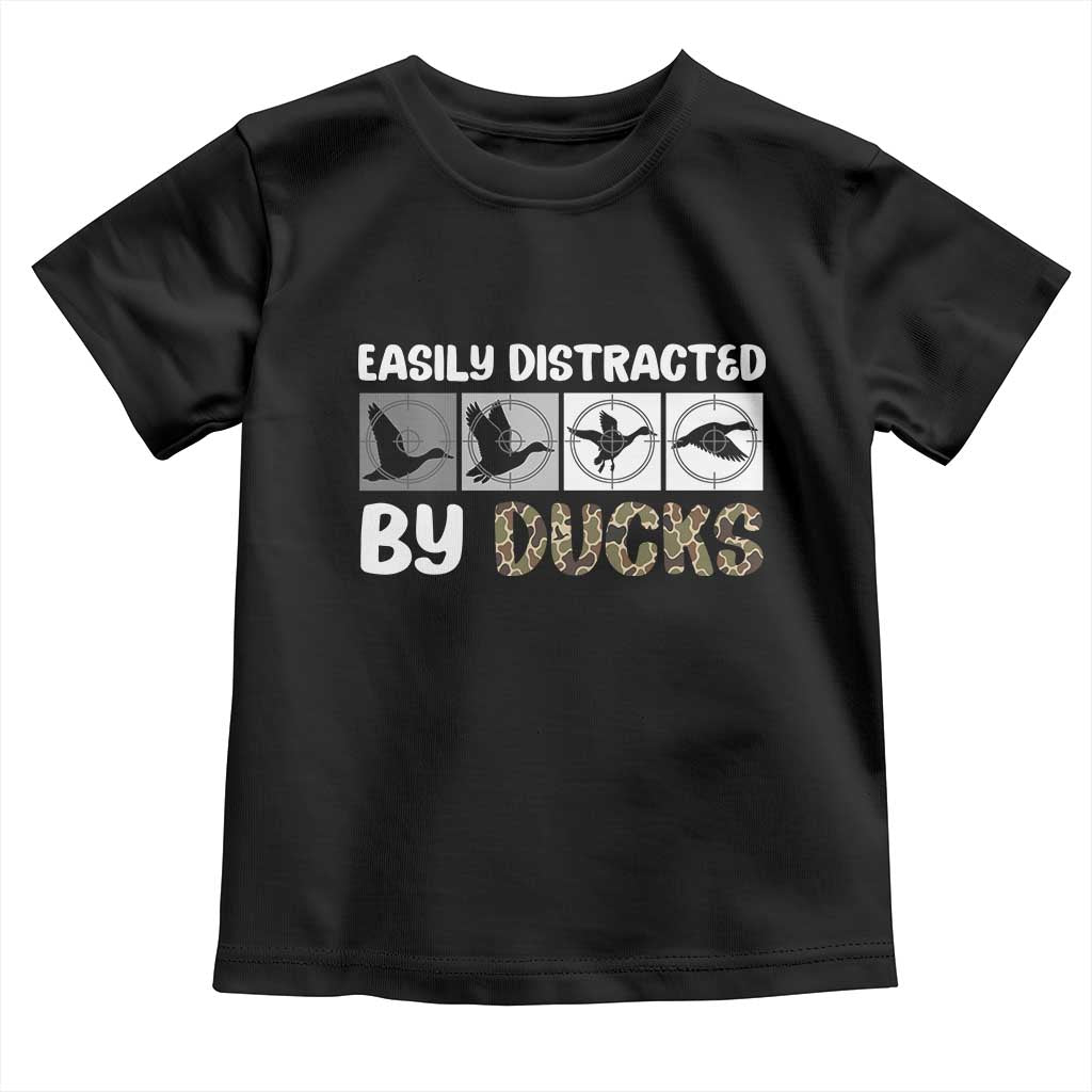 Funny Hunting Gift Toddler T Shirt Easily Distracted By Ducks Outdoor Lover - Wonder Print Shop