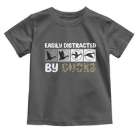 Funny Hunting Gift Toddler T Shirt Easily Distracted By Ducks Outdoor Lover - Wonder Print Shop