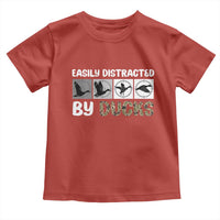 Funny Hunting Gift Toddler T Shirt Easily Distracted By Ducks Outdoor Lover - Wonder Print Shop