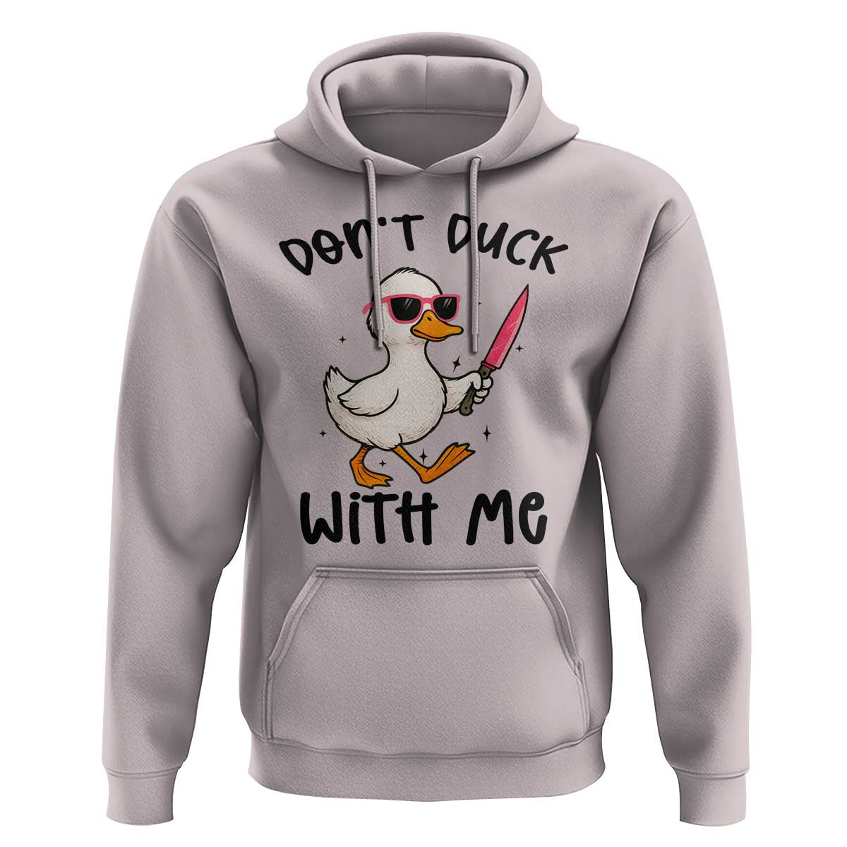 Do Not Duck With Me Hoodie Funny Duck Gift - Wonder Print Shop
