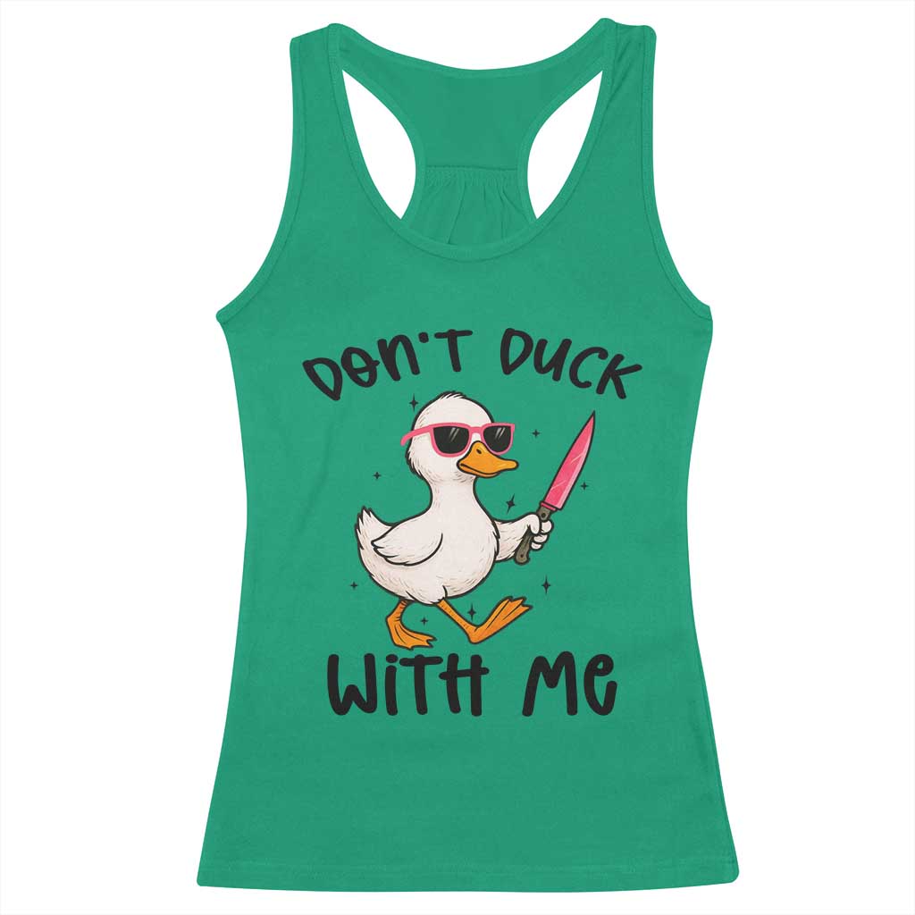 Do Not Duck With Me Racerback Tank Top Funny Duck Gift - Wonder Print Shop
