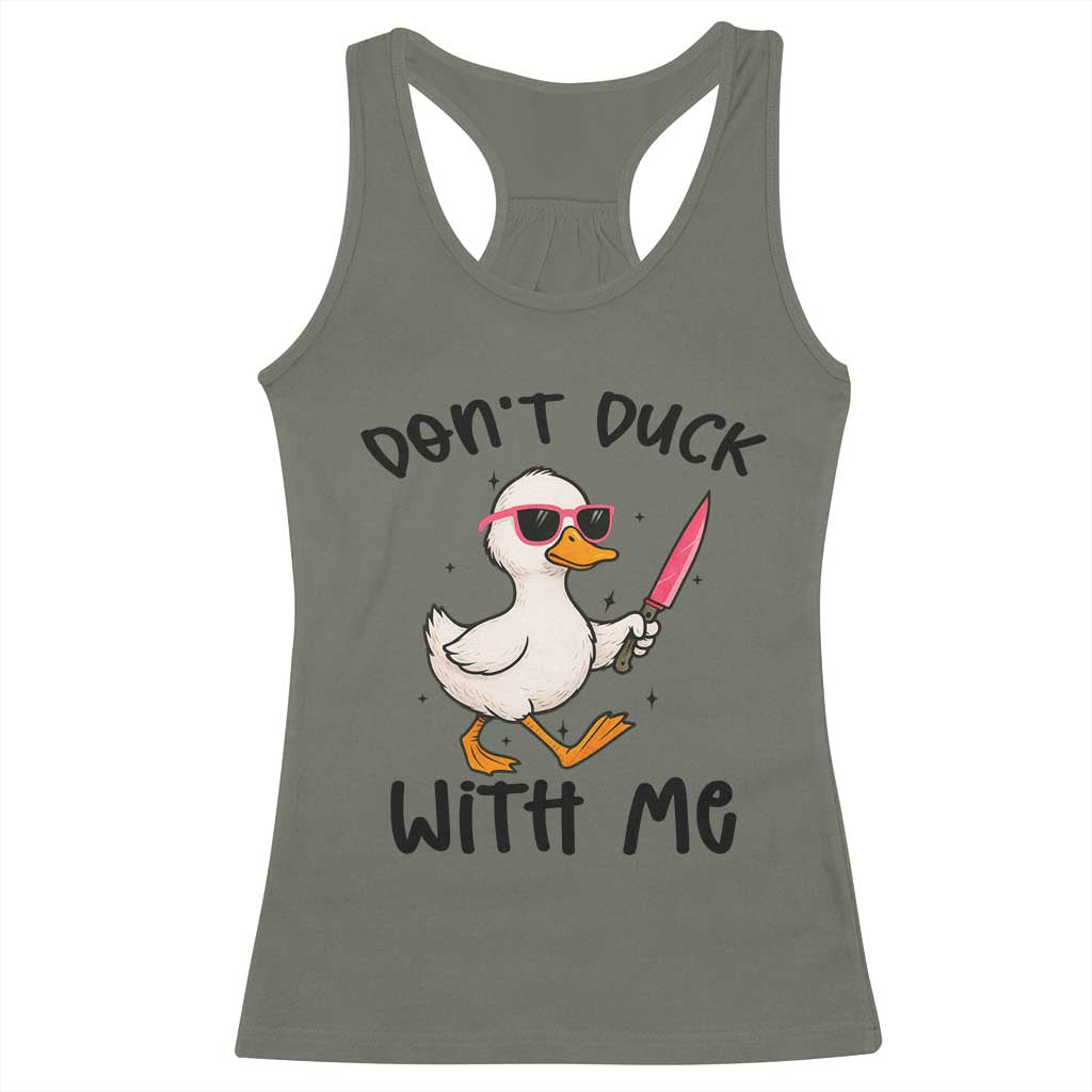 Do Not Duck With Me Racerback Tank Top Funny Duck Gift - Wonder Print Shop