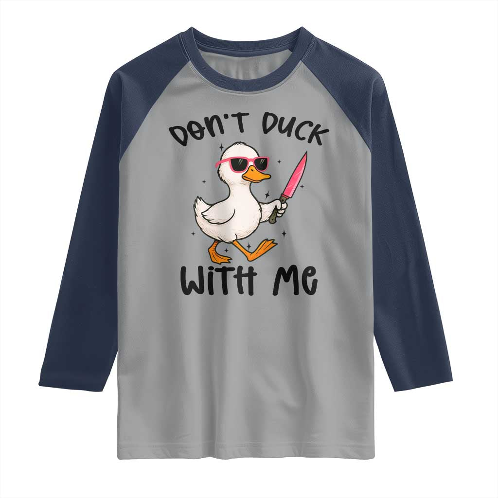 Do Not Duck With Me Raglan Shirt Funny Duck Gift - Wonder Print Shop