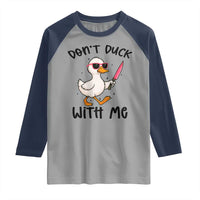 Do Not Duck With Me Raglan Shirt Funny Duck Gift - Wonder Print Shop