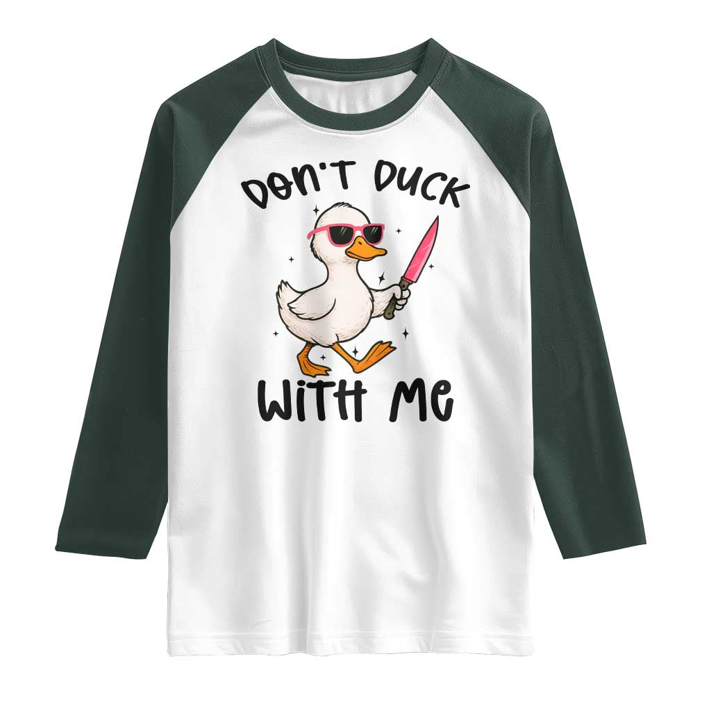 Do Not Duck With Me Raglan Shirt Funny Duck Gift - Wonder Print Shop