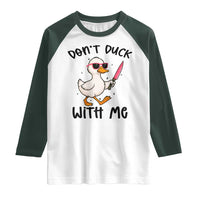 Do Not Duck With Me Raglan Shirt Funny Duck Gift - Wonder Print Shop