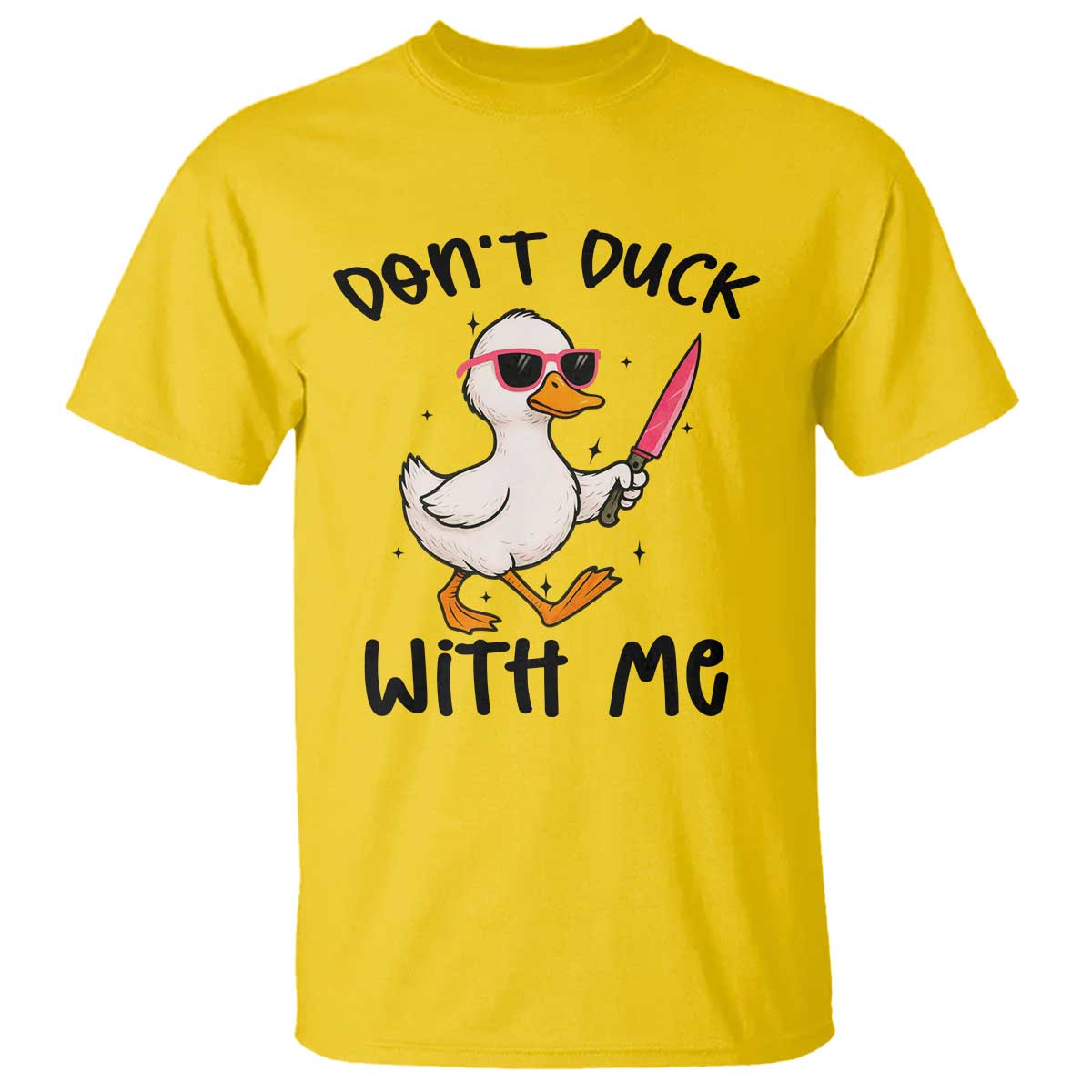 Do Not Duck With Me T Shirt Funny Duck Gift - Wonder Print Shop