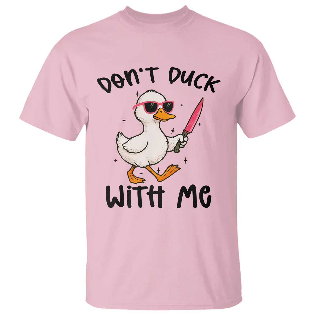 Do Not Duck With Me T Shirt Funny Duck Gift - Wonder Print Shop