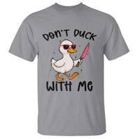 Do Not Duck With Me T Shirt Funny Duck Gift - Wonder Print Shop