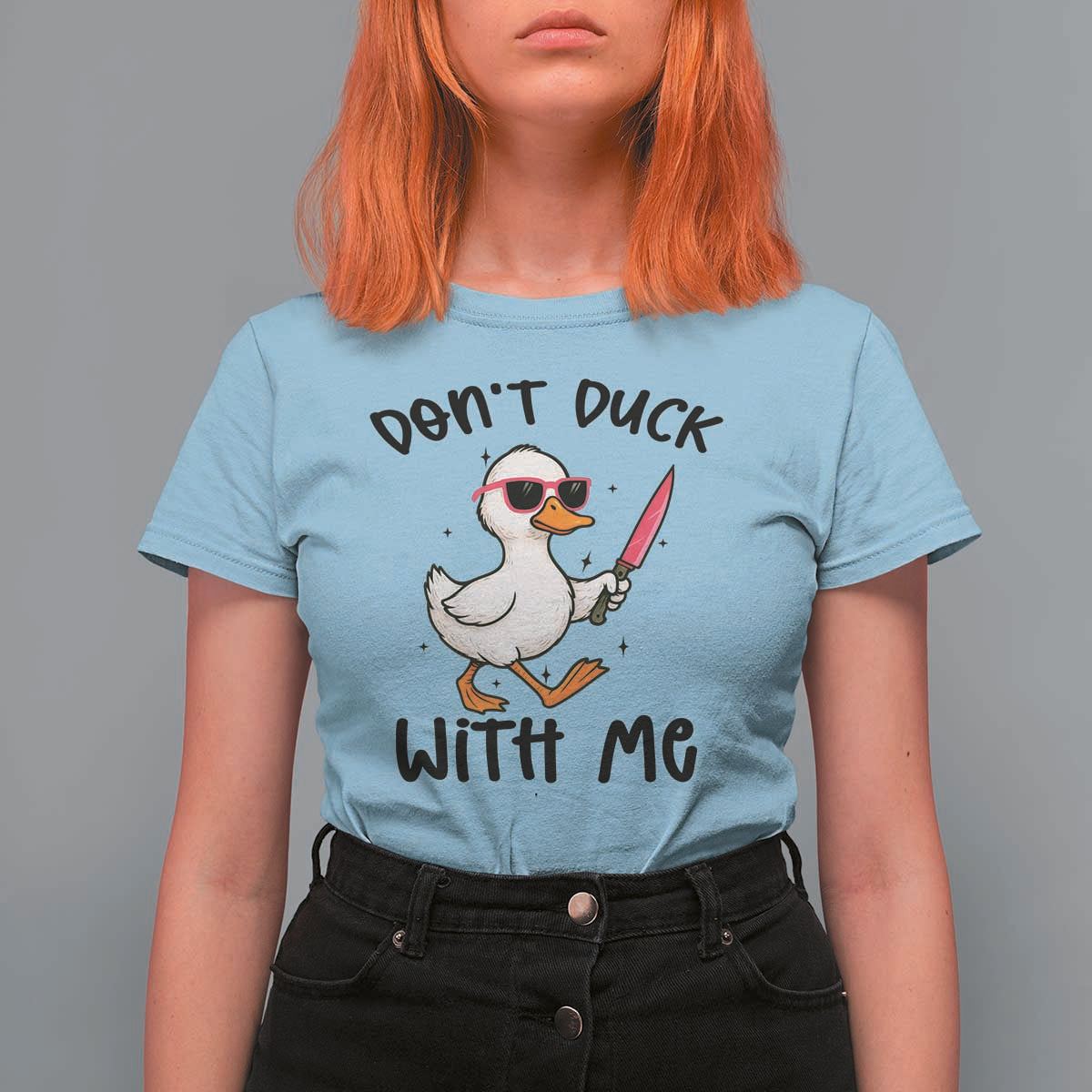 Do Not Duck With Me T Shirt For Women Funny Duck Gift - Wonder Print Shop