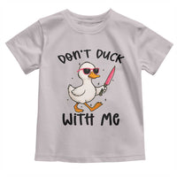 Do Not Duck With Me Toddler T Shirt Funny Duck Gift - Wonder Print Shop