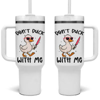 Do Not Duck With Me Tumbler With Handle Funny Duck Gift