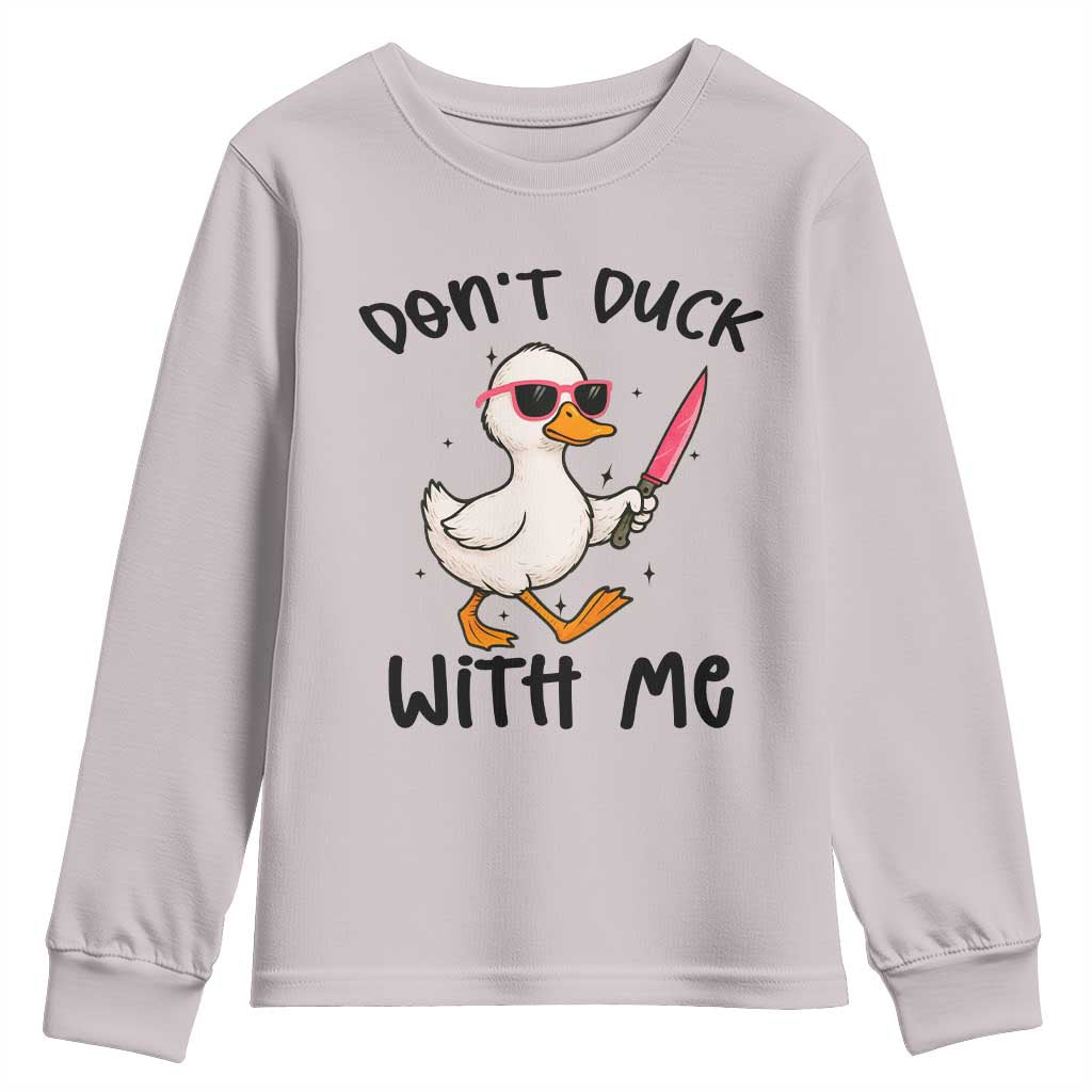 Do Not Duck With Me Youth Sweatshirt Funny Duck Gift - Wonder Print Shop