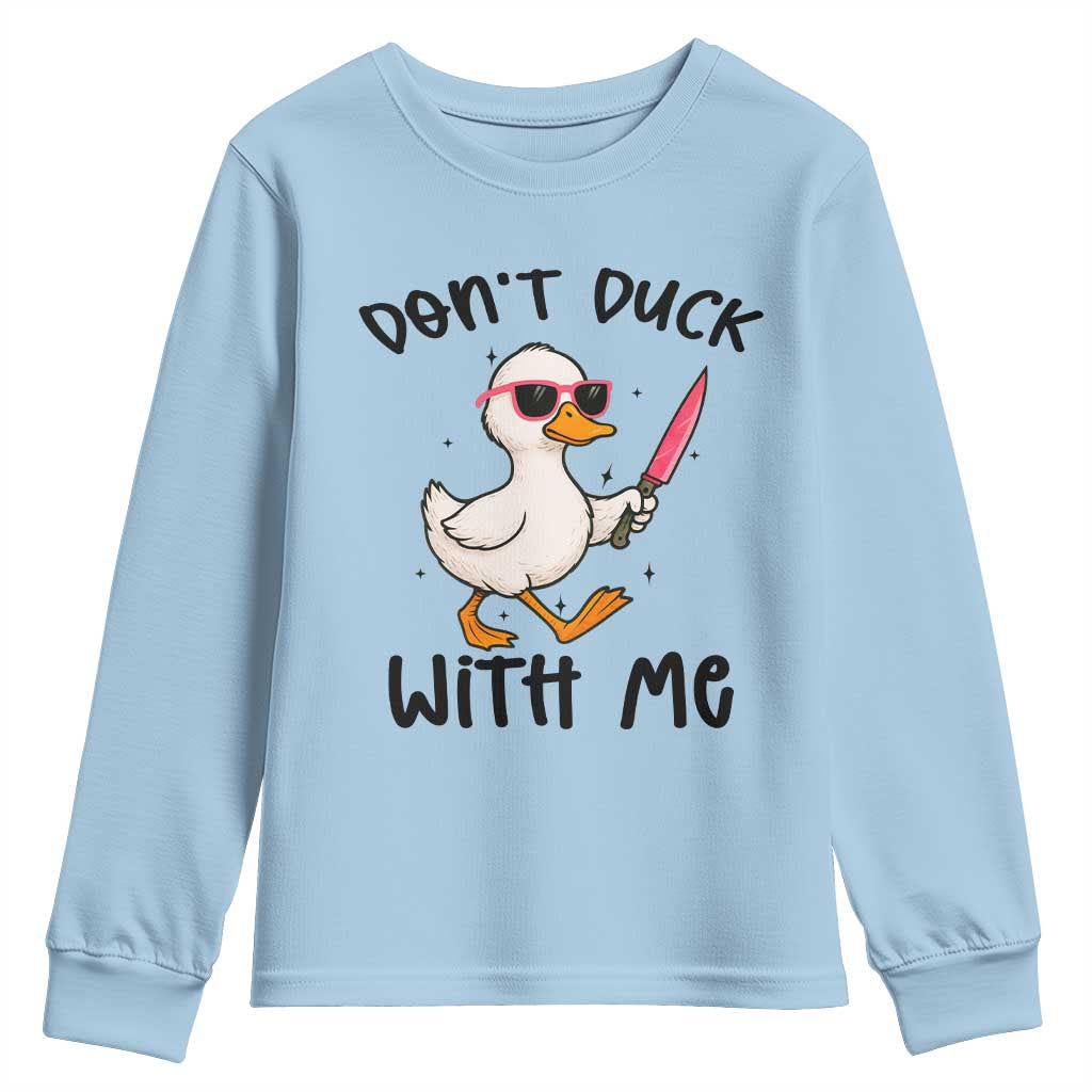 Do Not Duck With Me Youth Sweatshirt Funny Duck Gift - Wonder Print Shop
