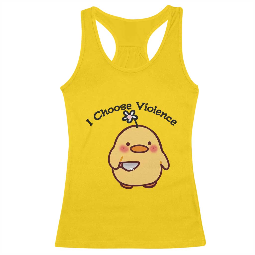 I Choose Violence Racerback Tank Top Funny Duck With Knife Gift - Wonder Print Shop