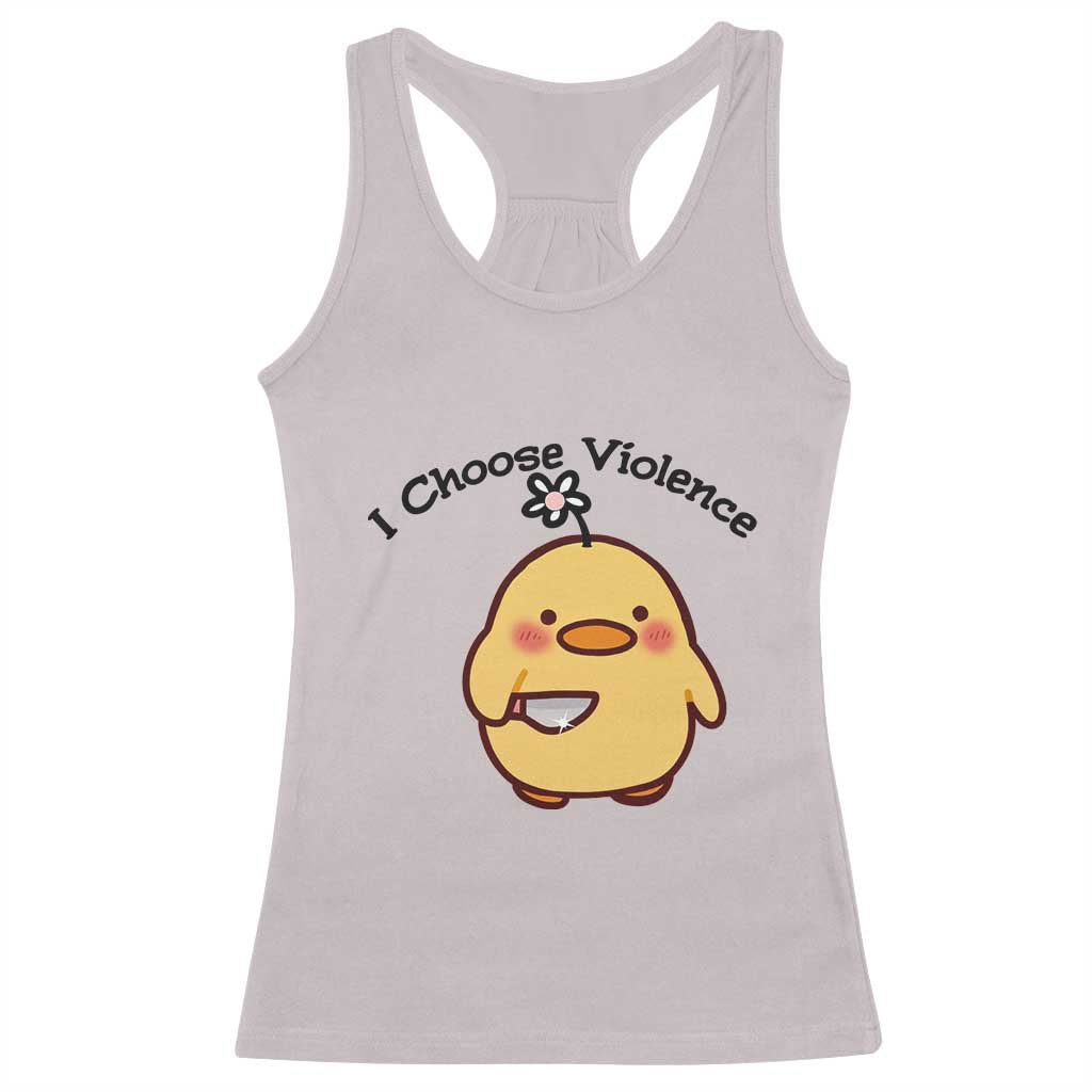 I Choose Violence Racerback Tank Top Funny Duck With Knife Gift - Wonder Print Shop