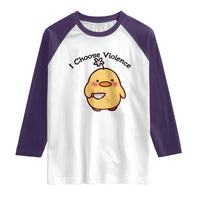 I Choose Violence Raglan Shirt Funny Duck With Knife Gift - Wonder Print Shop