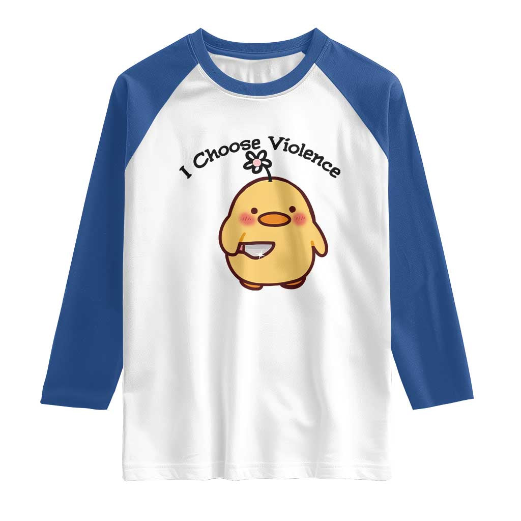 I Choose Violence Raglan Shirt Funny Duck With Knife Gift - Wonder Print Shop