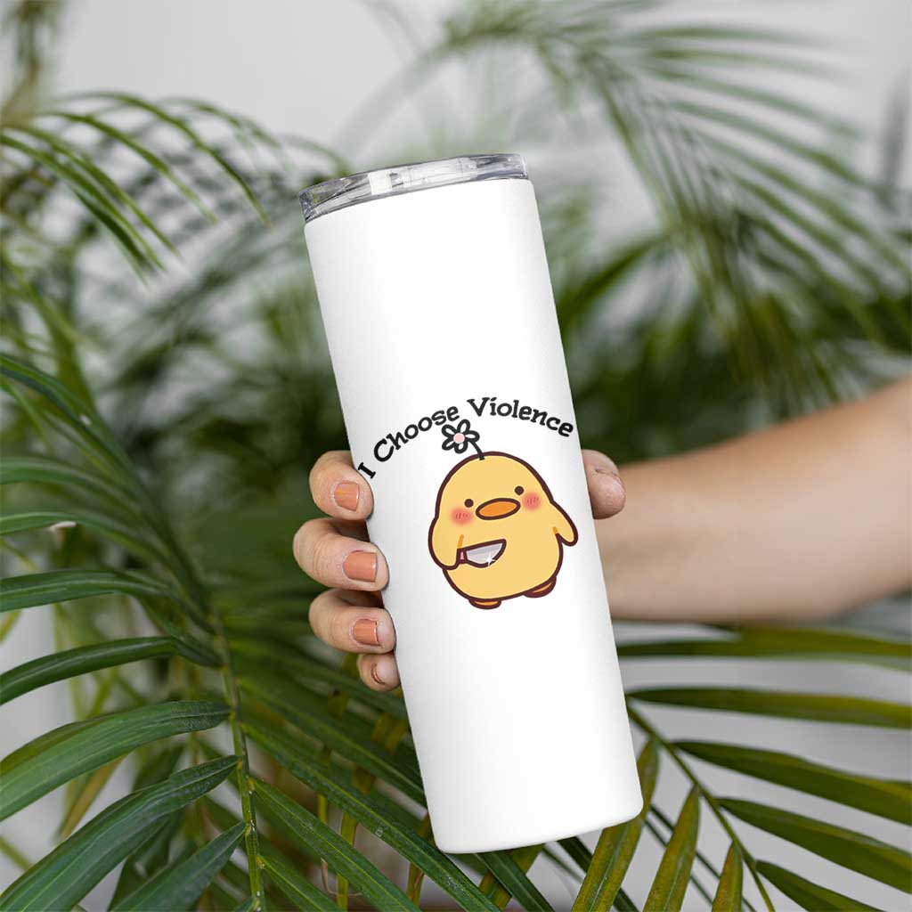 I Choose Violence Skinny Tumbler Funny Duck With Knife Gift