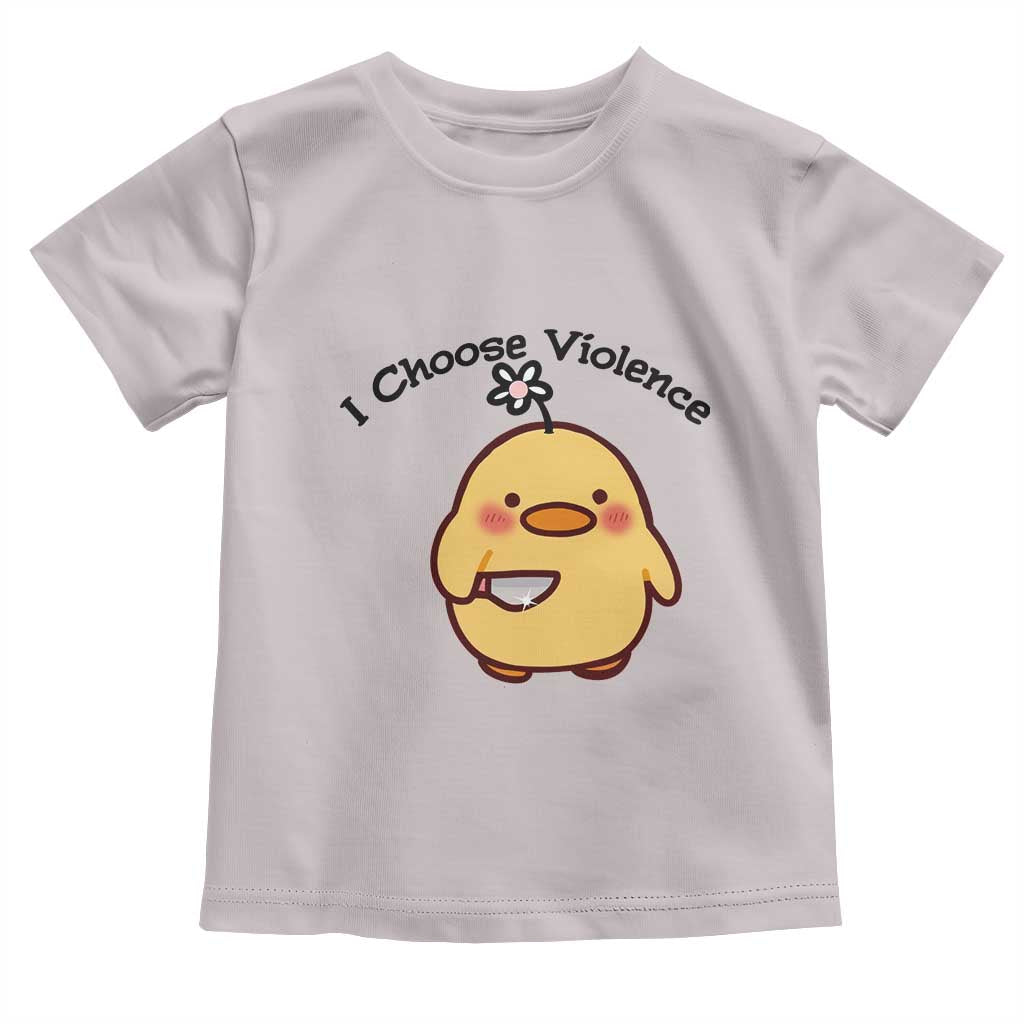 I Choose Violence Toddler T Shirt Funny Duck With Knife Gift - Wonder Print Shop
