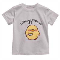 I Choose Violence Toddler T Shirt Funny Duck With Knife Gift - Wonder Print Shop