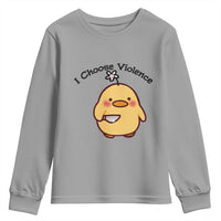 I Choose Violence Youth Sweatshirt Funny Duck With Knife Gift - Wonder Print Shop