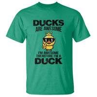 Funny Cute Duck Quote T Shirt I Am A Duck Because I Am Awesome - Wonder Print Shop
