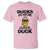 Funny Cute Duck Quote T Shirt I Am A Duck Because I Am Awesome - Wonder Print Shop