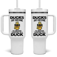 Funny Cute Duck Quote Tumbler With Handle I Am A Duck Because I Am Awesome