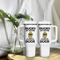 Funny Cute Duck Quote Tumbler With Handle I Am A Duck Because I Am Awesome