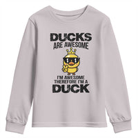 Funny Cute Duck Quote Youth Sweatshirt I Am A Duck Because I Am Awesome - Wonder Print Shop