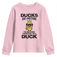 Funny Cute Duck Quote Youth Sweatshirt I Am A Duck Because I Am Awesome - Wonder Print Shop