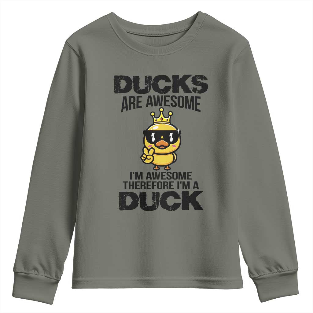 Funny Cute Duck Quote Youth Sweatshirt I Am A Duck Because I Am Awesome - Wonder Print Shop
