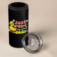Duck Lover Gift 4 in 1 Can Cooler Tumbler Just A Girl Who Loves Ducks