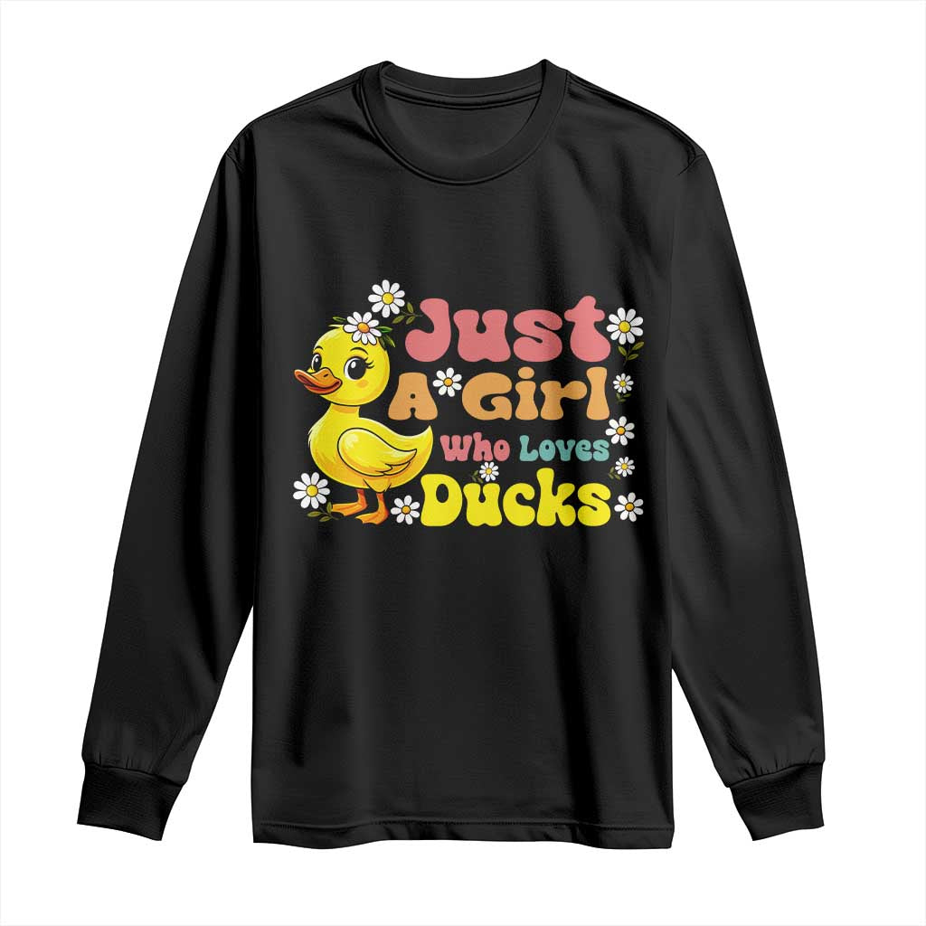 Duck Lover Gift Long Sleeve Shirt Just A Girl Who Loves Ducks - Wonder Print Shop