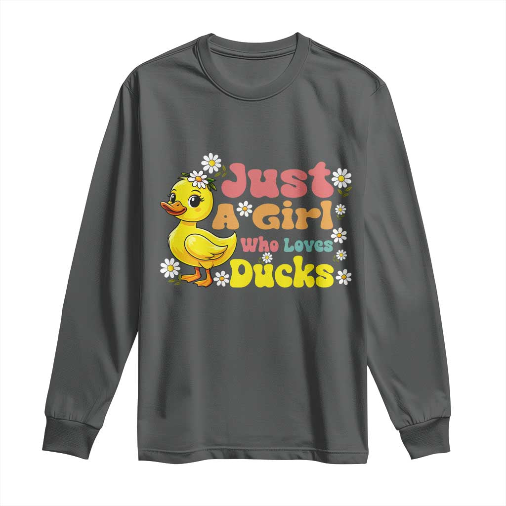Duck Lover Gift Long Sleeve Shirt Just A Girl Who Loves Ducks - Wonder Print Shop