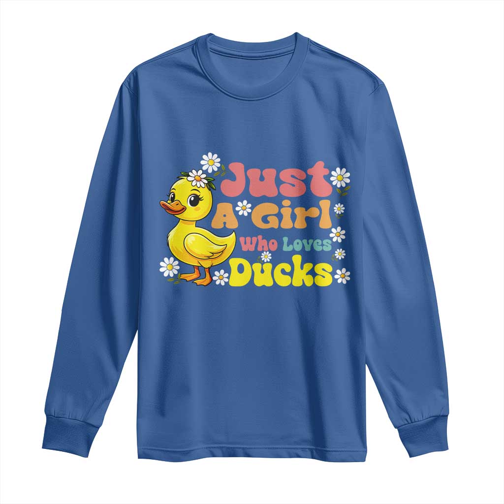 Duck Lover Gift Long Sleeve Shirt Just A Girl Who Loves Ducks - Wonder Print Shop