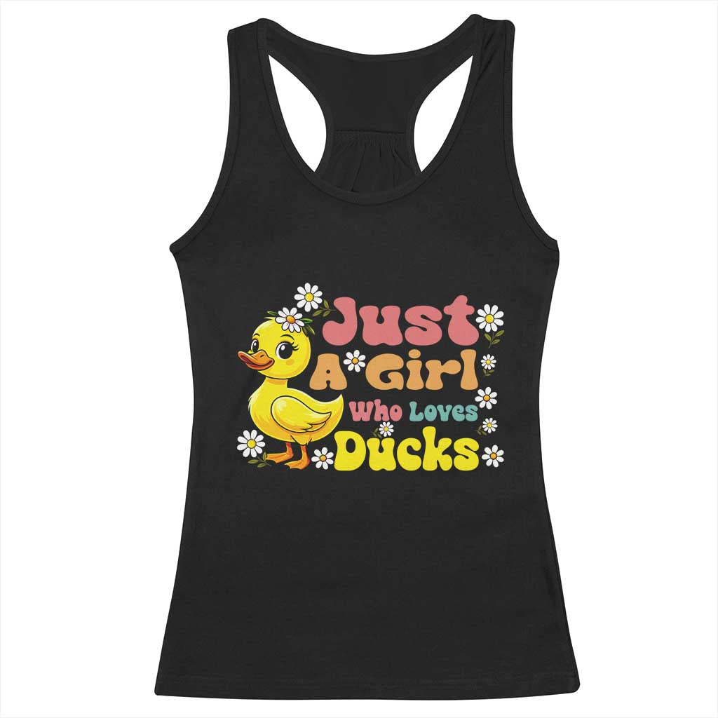 Duck Lover Gift Racerback Tank Top Just A Girl Who Loves Ducks - Wonder Print Shop