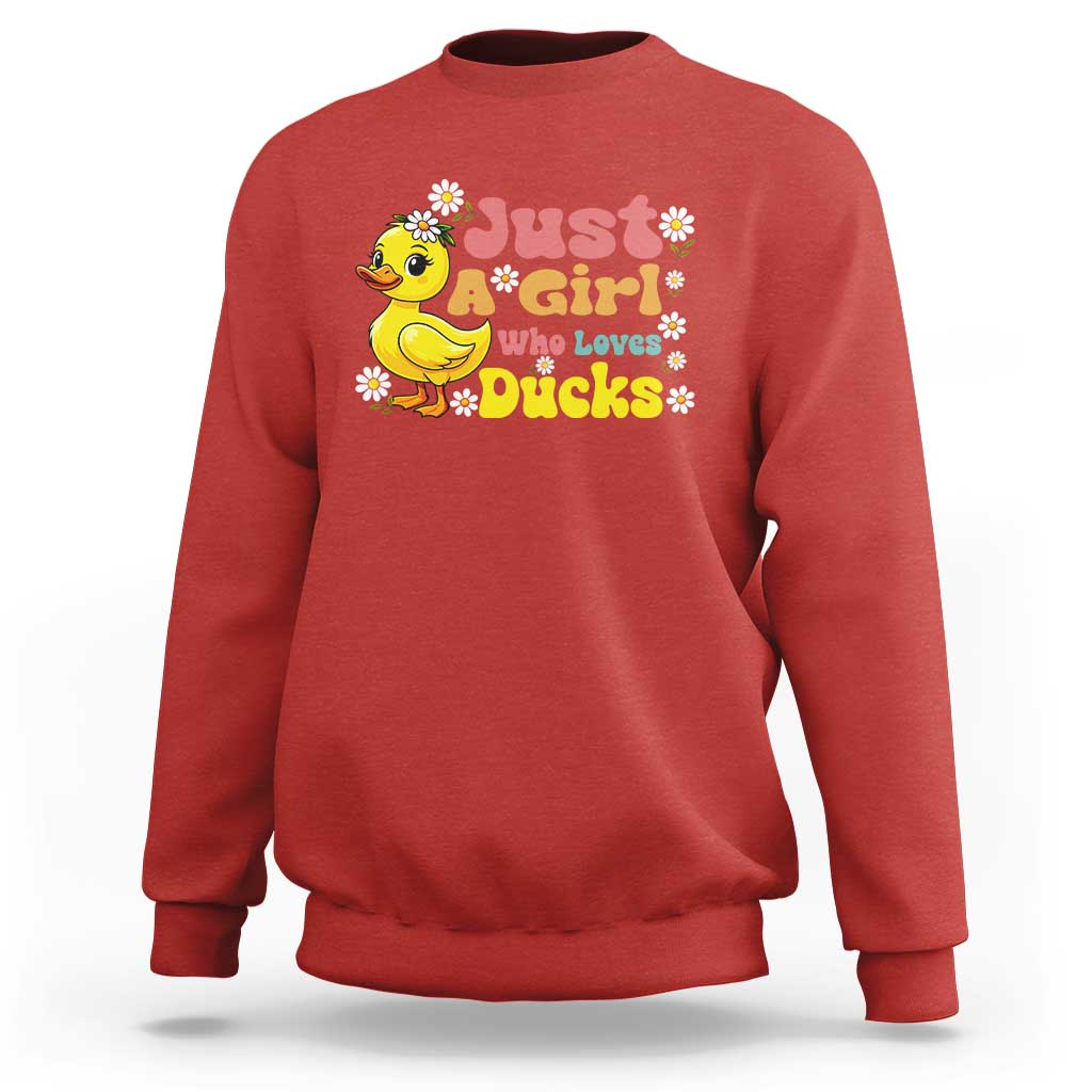 Duck Lover Gift Sweatshirt Just A Girl Who Loves Ducks - Wonder Print Shop