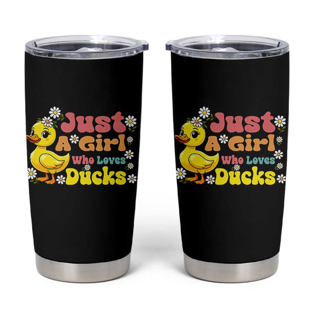 Duck Lover Gift Tumbler Cup Just A Girl Who Loves Ducks