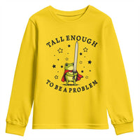 Funny Tall Enough To Be A Problem Youth Sweatshirt Frog Sword Knight Medieval Fantasy Gift