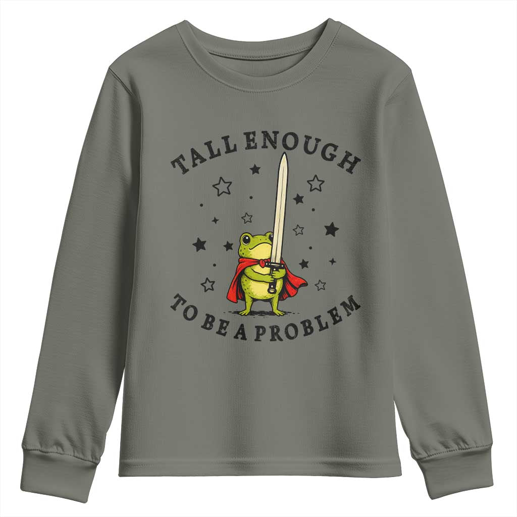 Funny Tall Enough To Be A Problem Youth Sweatshirt Frog Sword Knight Medieval Fantasy Gift