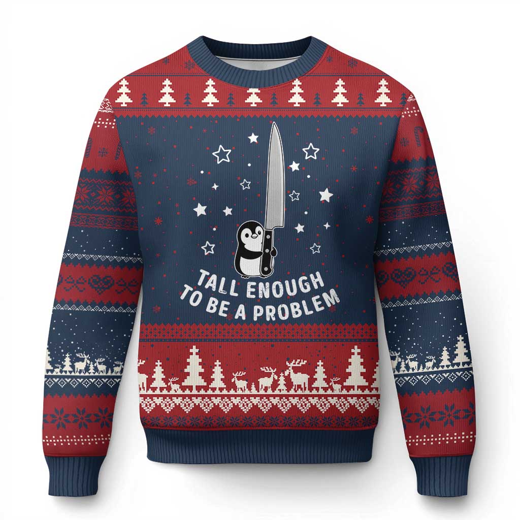 Funny Tall Enough To Be A Problem Ugly Christmas Sweater Adorable Penguin Lover Gift