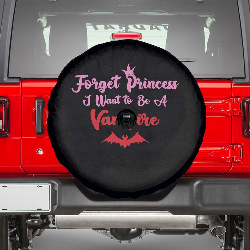 Forget Princess I Want To Be A Vampire Spare Tire Cover Funny Gothic Girl Halloween Gift
